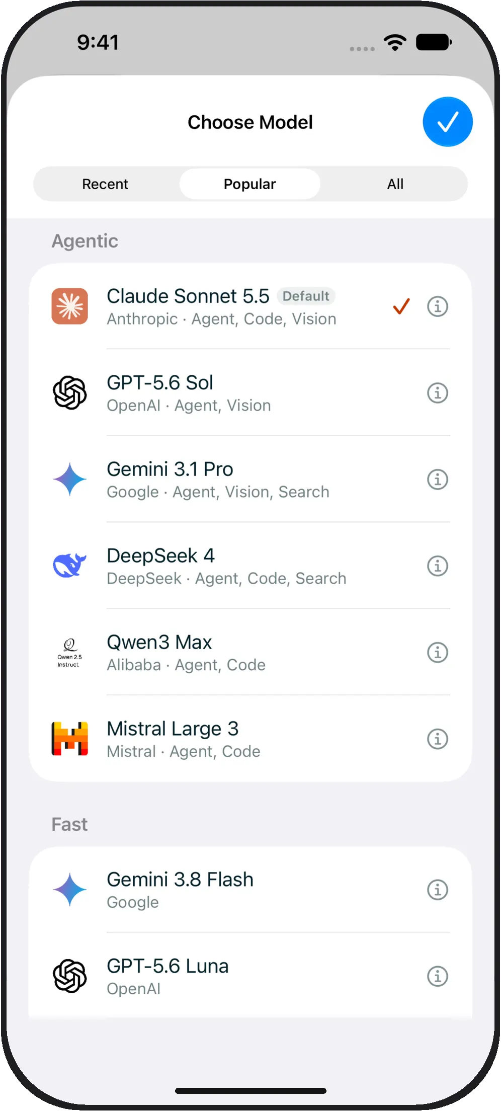 The 1AI model picker. Agentic: Claude Sonnet 5.5 (default), GPT-5.6 Sol, Gemini 3.1 Pro, DeepSeek 4, Qwen3 Max, Mistral Large 3. Fast: Gemini 3.8 Flash, GPT-5.6 Luna.